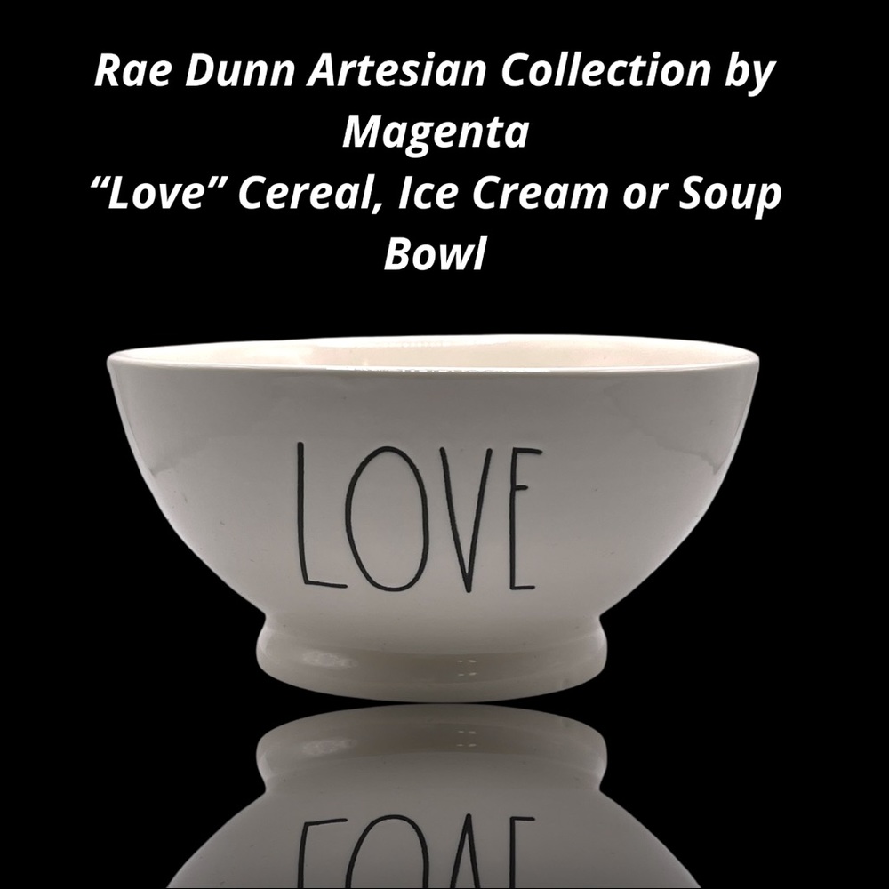 Rae Dunn “Love” bowl Artesian Collection by Magenta cereal, soup, ice cream